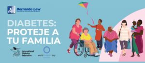 Noviembre, Mes de la Diabetes: PROTEJE A TU FAMILIA